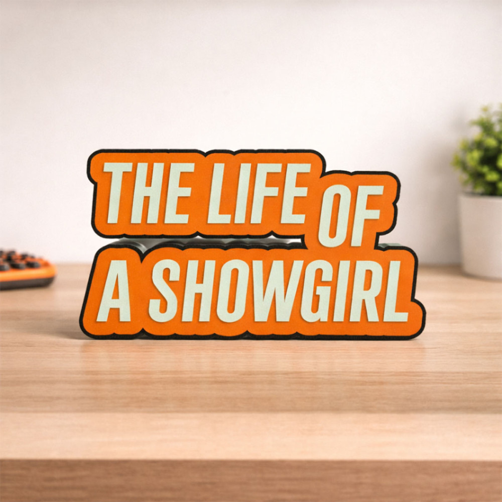 Décoration murale originale – The Life of a Showgirl