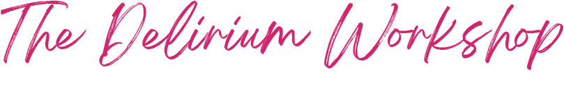 The delirium workshop